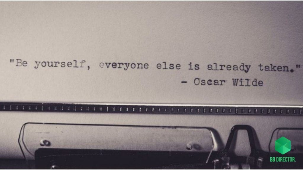 Be yourself.